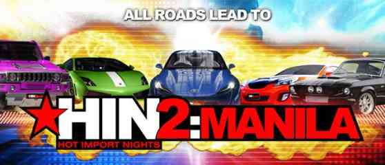 Hot Import Nights Manila 2013 Opens this weekend image